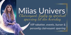 Miias Univers er en medlemsportal skabt til dig, der ønsker faglig og spirituel sparring med ro, retning og dybde. For dig, der mærker… et ønske om at forstå dig selv og dine mønstre bedre et behov for mere ro, klarhed og mening i hverdagen en længsel efter at stå mere solidt og stærkt i dig selv en nysgerrighed på din udvikling, både personligt og spirituelt